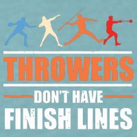 Throwers Dont Have Finish Lines Javelin Discus Shot Put Sueded Cloud Jersey T-Shirt