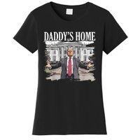 Trump Daddys Home White House 2024 Women's T-Shirt