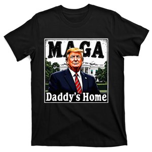 Trump DaddyS Home Funny Maga President 47 Slogan 2024 T-Shirt