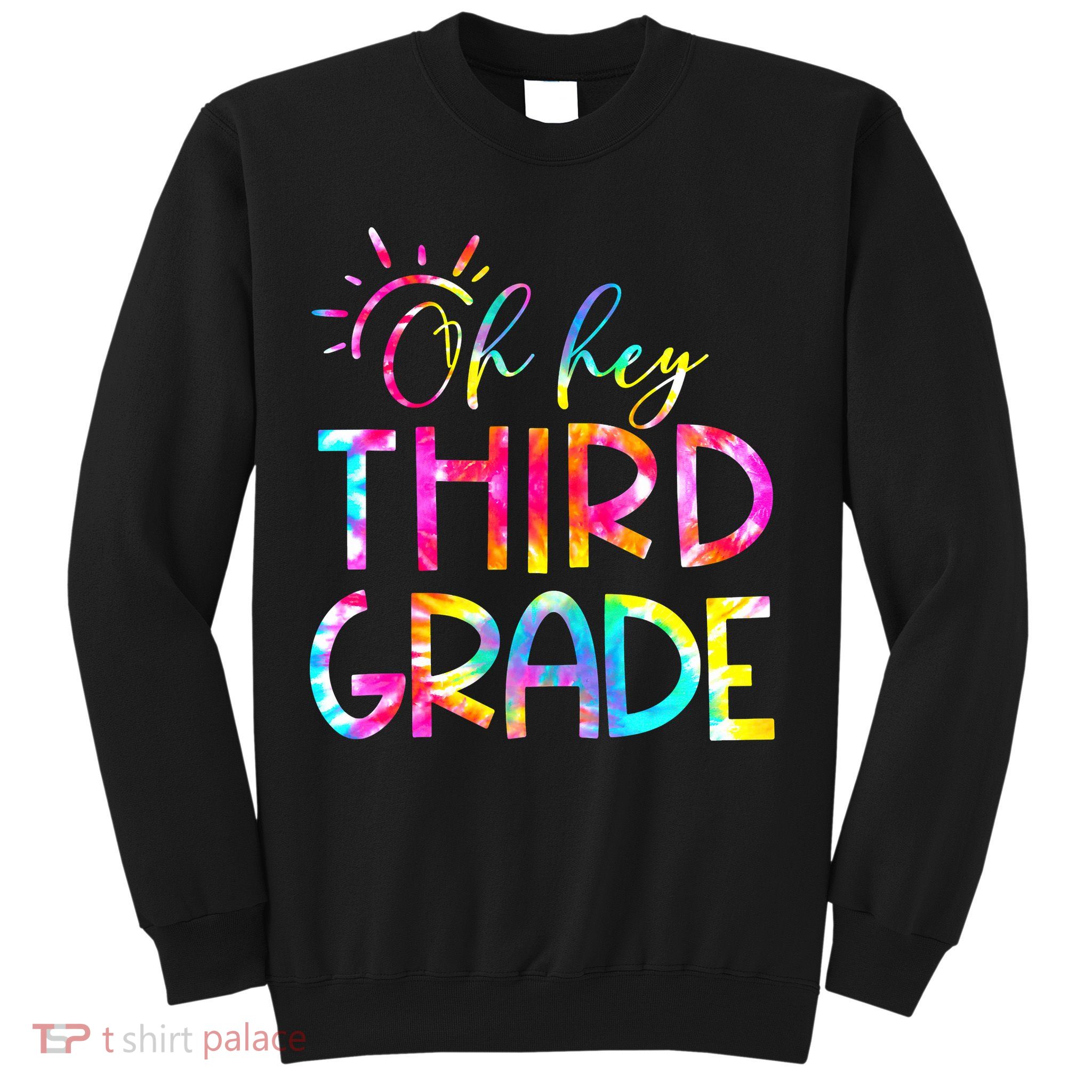 Tie Dye Hello 3rd Third Grade Teacher Student Back To School Sweatshirt