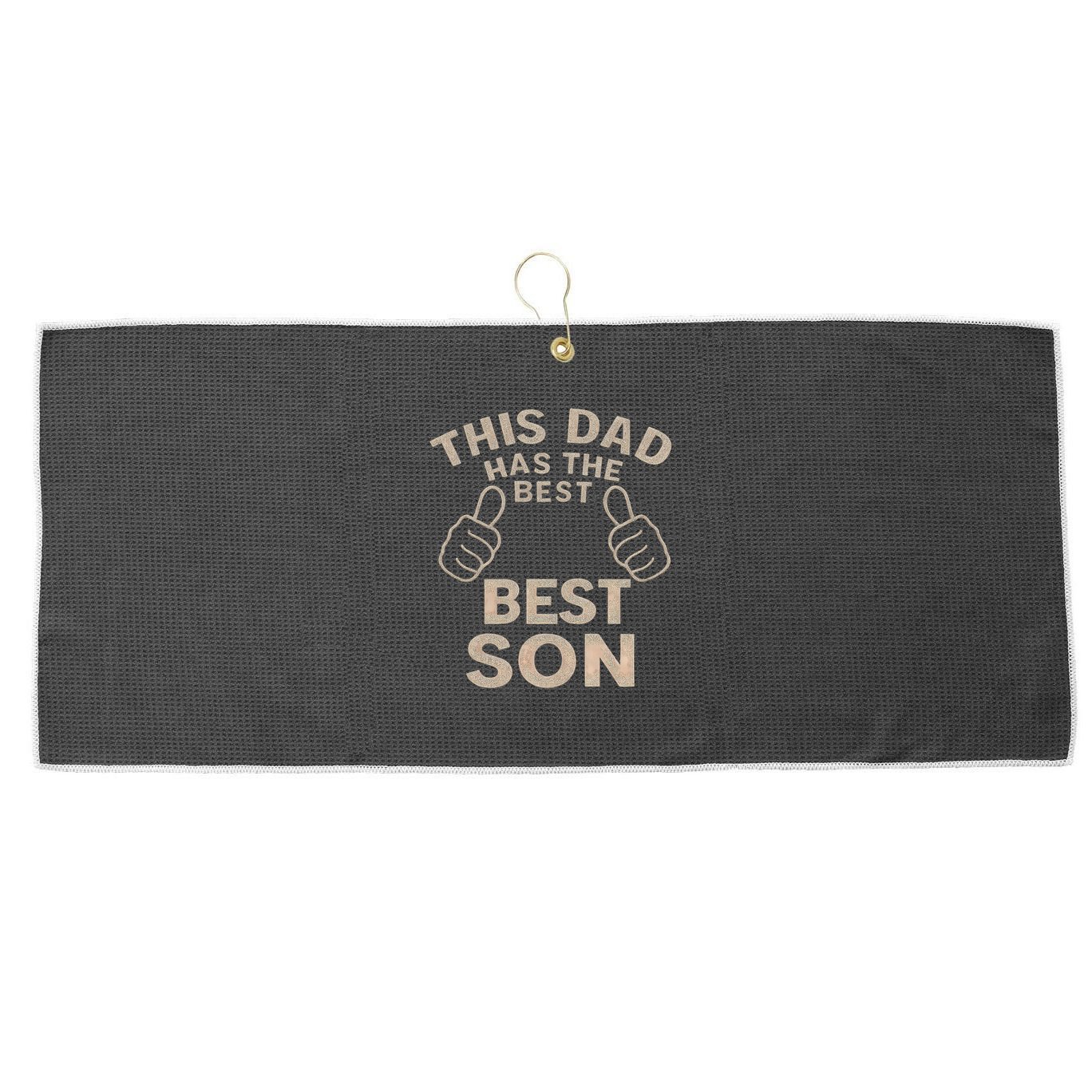 This Dad Has the Best Son - Perfect Father's Day Gift Large Microfiber Waffle Golf Towel