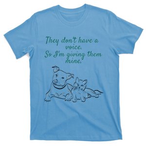 They Dont Have A Voice Animal Advocate Gift T-Shirt