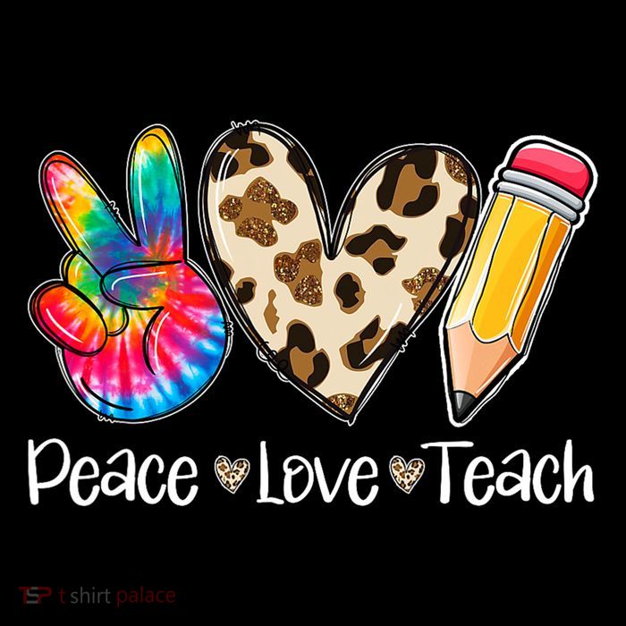 Tie Dye Hippie Peace Love Teach Teacher Appreciation T-Shirt