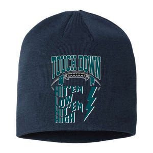 Touch Down Hit'em Low Hit'em High Philadelphia Football Eagle Football Sustainable Beanie