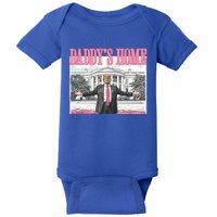 Trump Daddys Home White House 2024 Meaningful Gift Baby Bodysuit