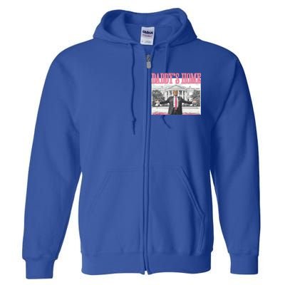 Trump Daddys Home White House 2024 Meaningful Gift Full Zip Hoodie