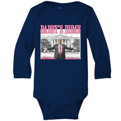 Trump Daddys Home White House 2024 Meaningful Gift Baby Long Sleeve Bodysuit