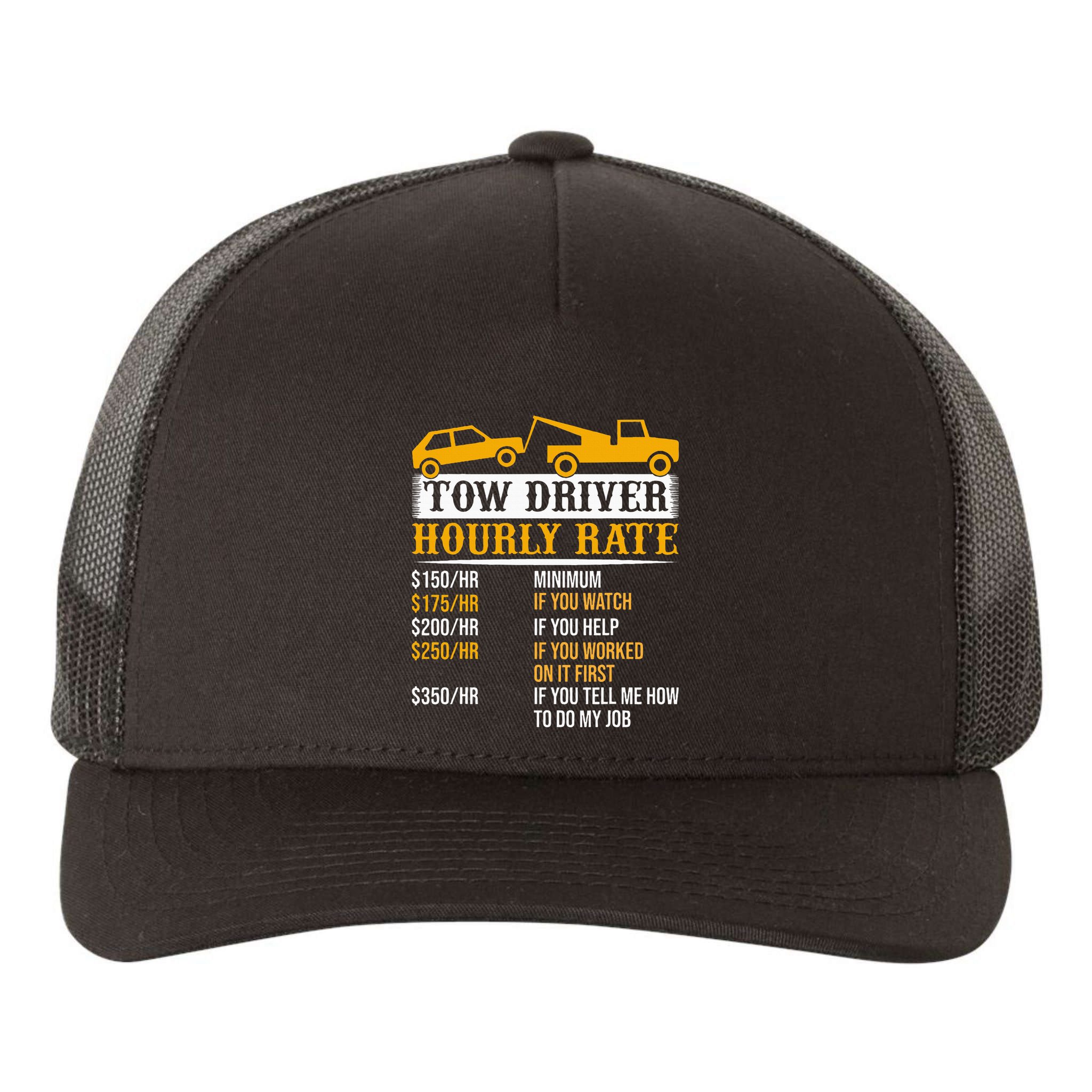 Tow Driver Hourly Rate Tow Truck Driver Tow Trucker Yupoong Adult 5-Panel Trucker Hat