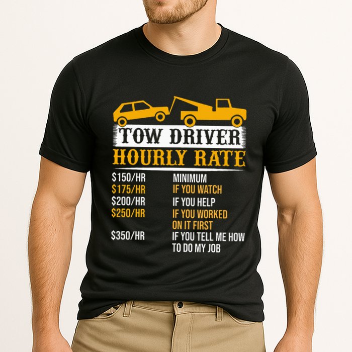 Tow Driver Hourly Rate Tow Truck Driver Tow Trucker Cooling Performance Crew T-Shirt
