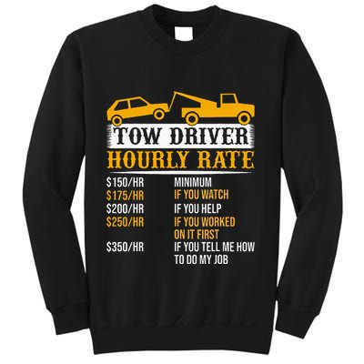 Tow Driver Hourly Rate Tow Truck Driver Tow Trucker Sweatshirt