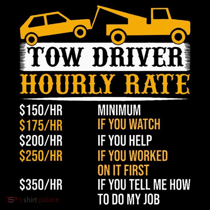 Tow Driver Hourly Rate Tow Truck Driver Tow Trucker Tall T-Shirt