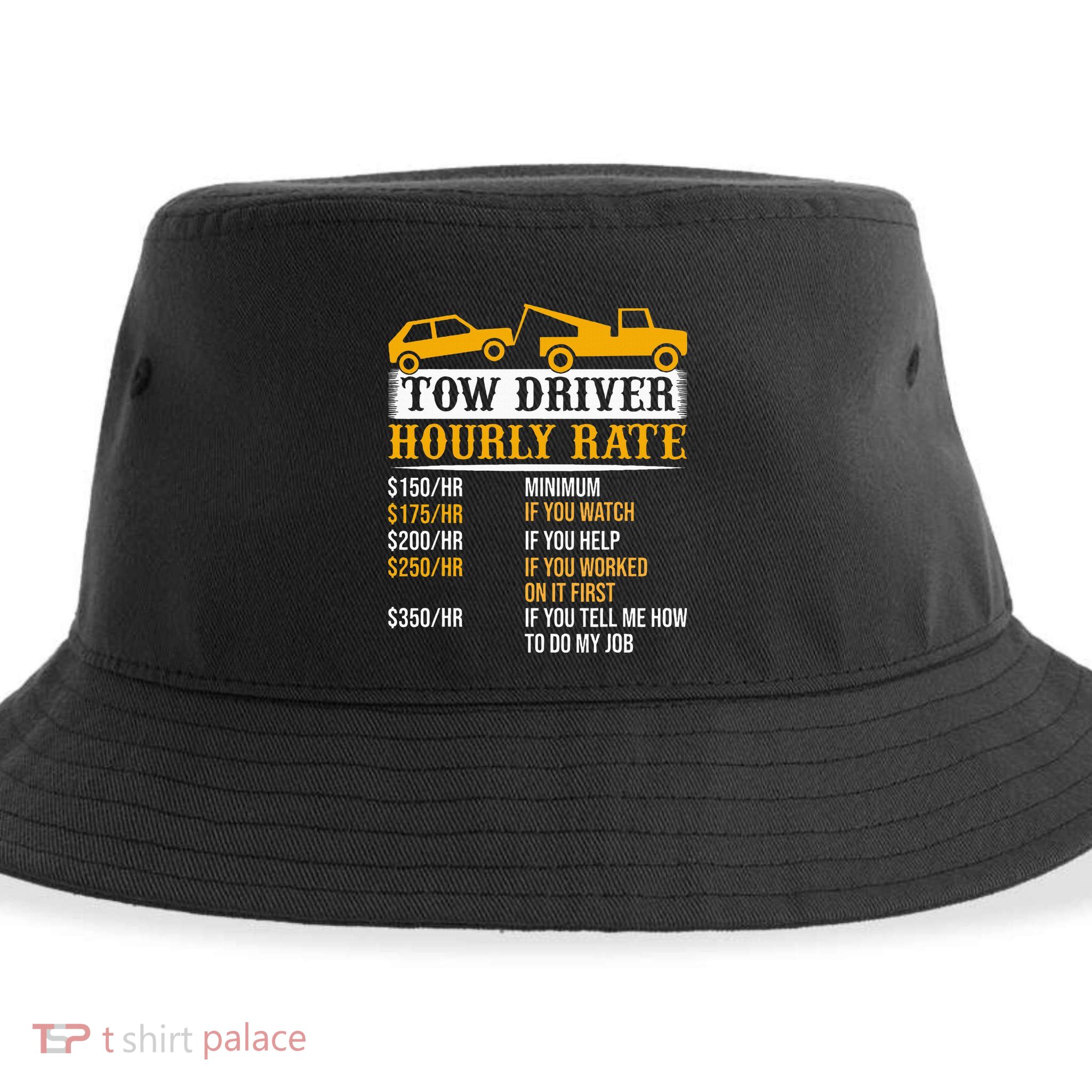 Tow Driver Hourly Rate Tow Truck Driver Tow Trucker Sustainable Bucket Hat
