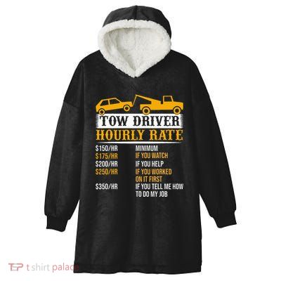 Tow Driver Hourly Rate Tow Truck Driver Tow Trucker Hooded Wearable Blanket