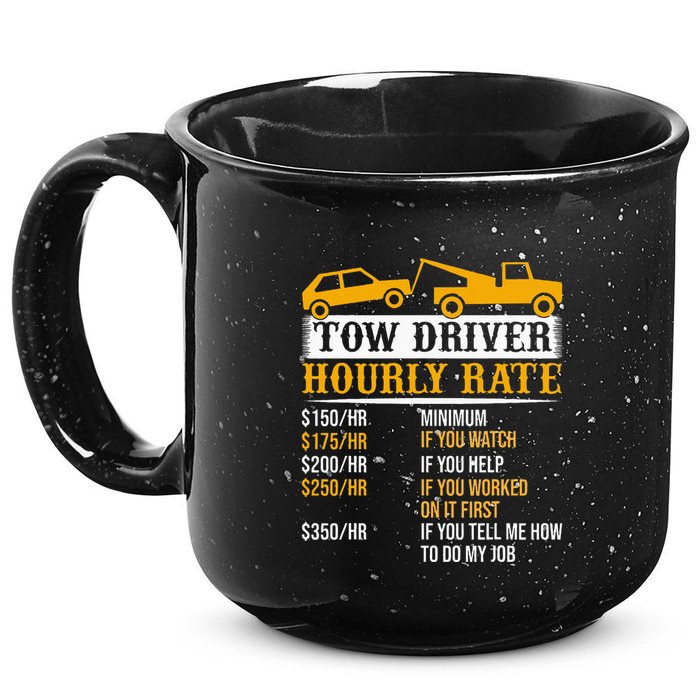 Tow Driver Hourly Rate Tow Truck Driver Tow Trucker 15oz Campfire Ceramic Mug