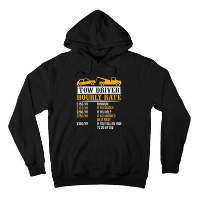 Tow Driver Hourly Rate Tow Truck Driver Tow Trucker Tall Hoodie