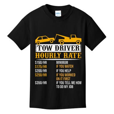 Tow Driver Hourly Rate Tow Truck Driver Tow Trucker Kids T-Shirt