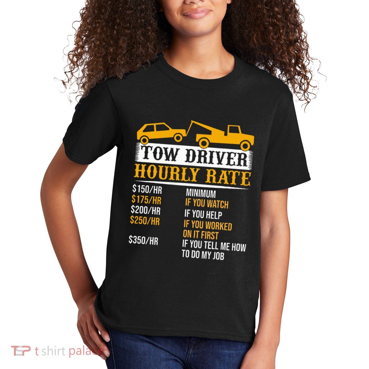Tow Driver Hourly Rate Tow Truck Driver Tow Trucker Kids T-Shirt