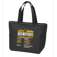 Tow Driver Hourly Rate Tow Truck Driver Tow Trucker Zip Tote Bag