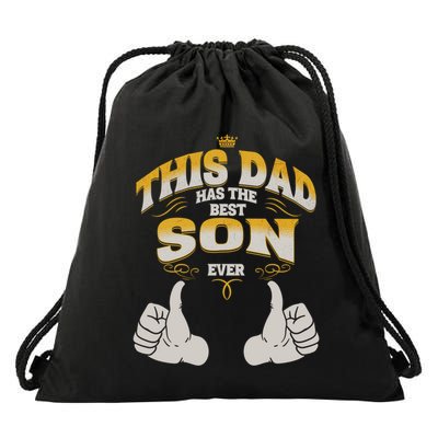 This Dad Has The Best Son Ever Funny Fathers Day From Son Gift Drawstring Bag