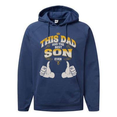 This Dad Has The Best Son Ever Funny Fathers Day From Son Gift Performance Fleece Hoodie