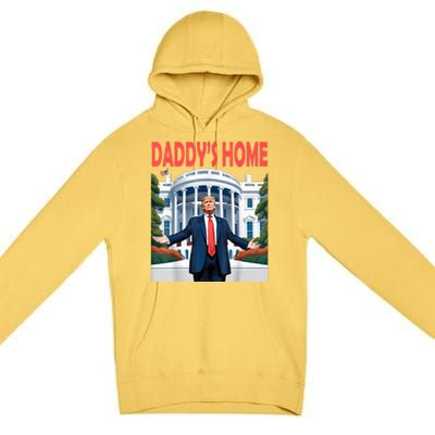 Trump Daddys Home White House Premium Pullover Hoodie