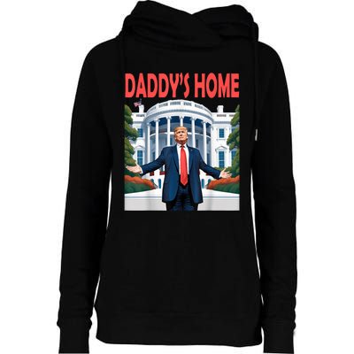 Trump Daddys Home White House Womens Funnel Neck Pullover Hood