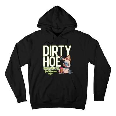 The Dirty Hoe Garden Supply YouLl Love Our Tulips Beauty Girl Hoodie