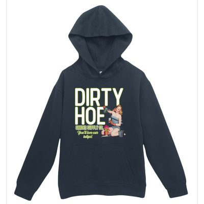 The Dirty Hoe Garden Supply YouLl Love Our Tulips Beauty Girl Urban Pullover Hoodie