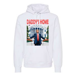 Trump Daddys Home White House Premium Hoodie