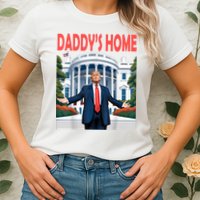 Trump Daddys Home White House Womens T-Shirt