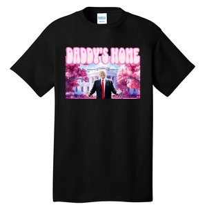 Trump Daddy’S Home Tall T-Shirt