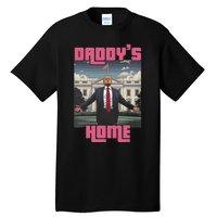 Trump Daddys Home White House Victory President 47 Tall T-Shirt