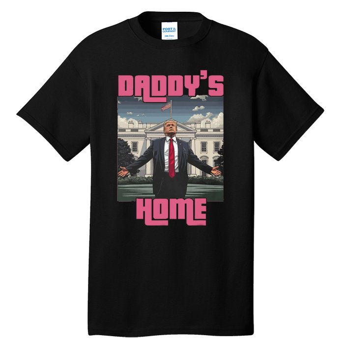 Trump Daddys Home White House Victory President 47 Tall T-Shirt