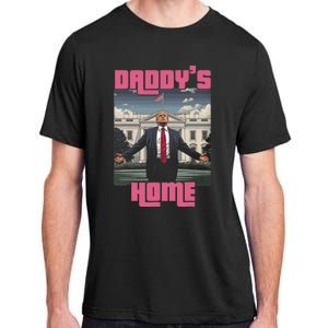 Trump Daddys Home White House Victory President 47 Adult ChromaSoft Performance T-Shirt