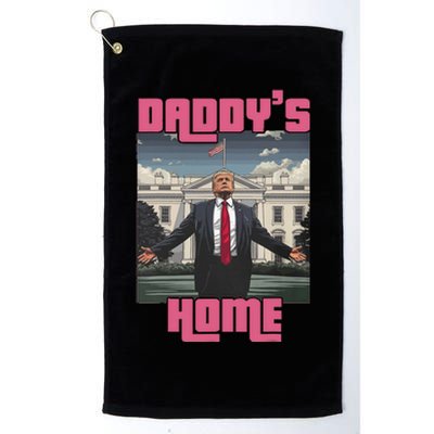 Trump Daddys Home White House Victory President 47 Platinum Collection Golf Towel