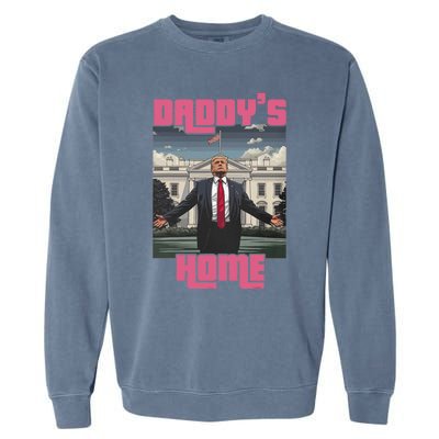 Trump Daddys Home White House Victory President 47 Garment-Dyed Sweatshirt