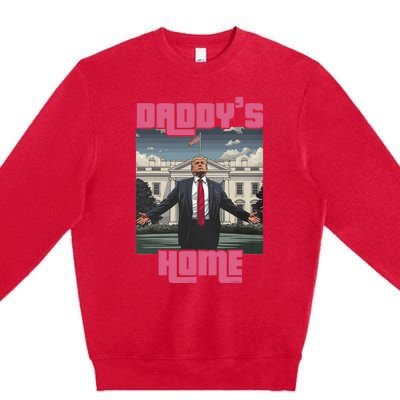 Trump Daddys Home White House Victory President 47 Premium Crewneck Sweatshirt