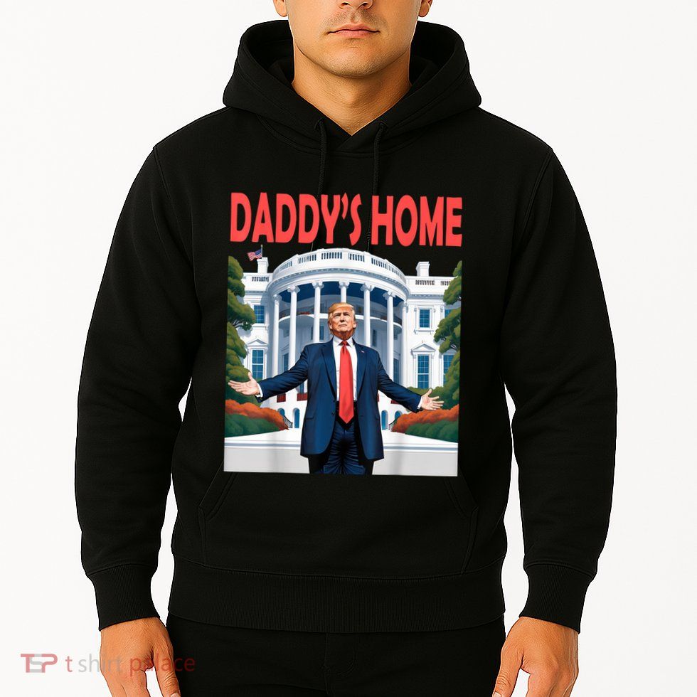 Trump Daddys Home White House Hoodie