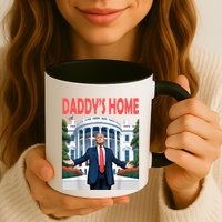 Trump Daddys Home White House Mug