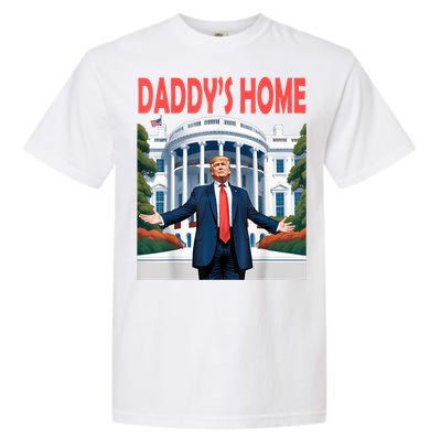 Trump Daddys Home White House Garment-Dyed Heavyweight T-Shirt