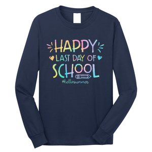 Tie Dye Happy Last Day Of School Teachers Students Long Sleeve Shirt