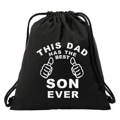 This Dad Has The Best Son Ever Funny Fathers Day From Son Cool Gift Drawstring Bag