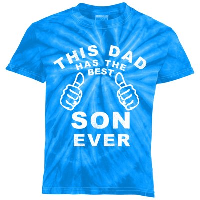 This Dad Has The Best Son Ever Funny Fathers Day From Son Cool Gift Kids Tie-Dye T-Shirt