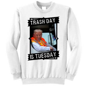 Trash Day Is Tuesday Sweatshirt