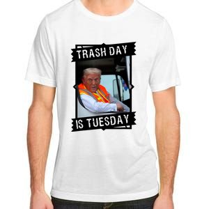 Trash Day Is Tuesday Adult ChromaSoft Performance T-Shirt