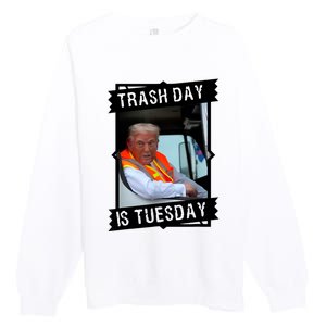 Trash Day Is Tuesday Premium Crewneck Sweatshirt