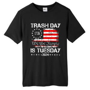 Trash Day Is Tuesday Tall Fusion ChromaSoft Performance T-Shirt