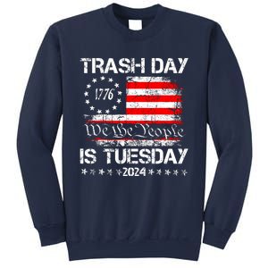 Trash Day Is Tuesday Sweatshirt