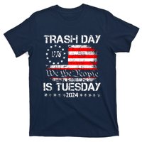 Trash Day Is Tuesday T-Shirt