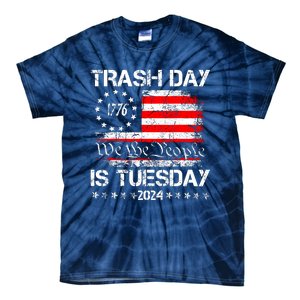 Trash Day Is Tuesday Tie-Dye T-Shirt